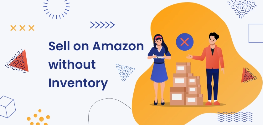 Sell on Amazon without inventory