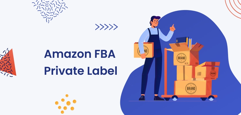 Amazon FBA Private Label