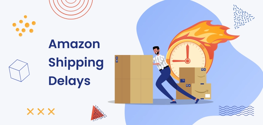 Amazon Shipping Delays