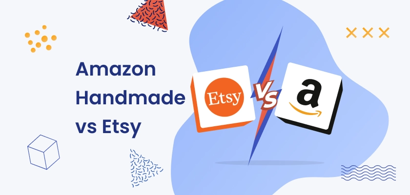 Amazon Handmade vs Etsy