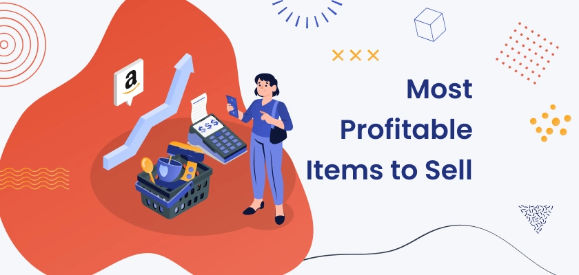 Most Profitable Items to Sell on Amazon